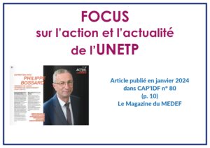 L'Unetp s'exprime dans CAP'IDF, le magazine du MEDEF de la région capitale